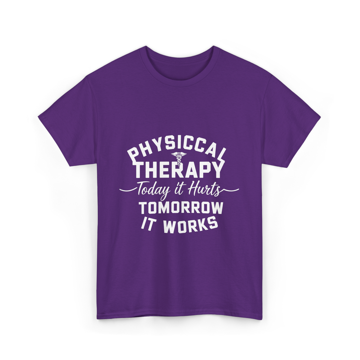 Physical Therapy Today It Hurts T-Shirt - Purple