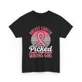 Picked The Wrong Girl Breast Cancer T-Shirt - Black