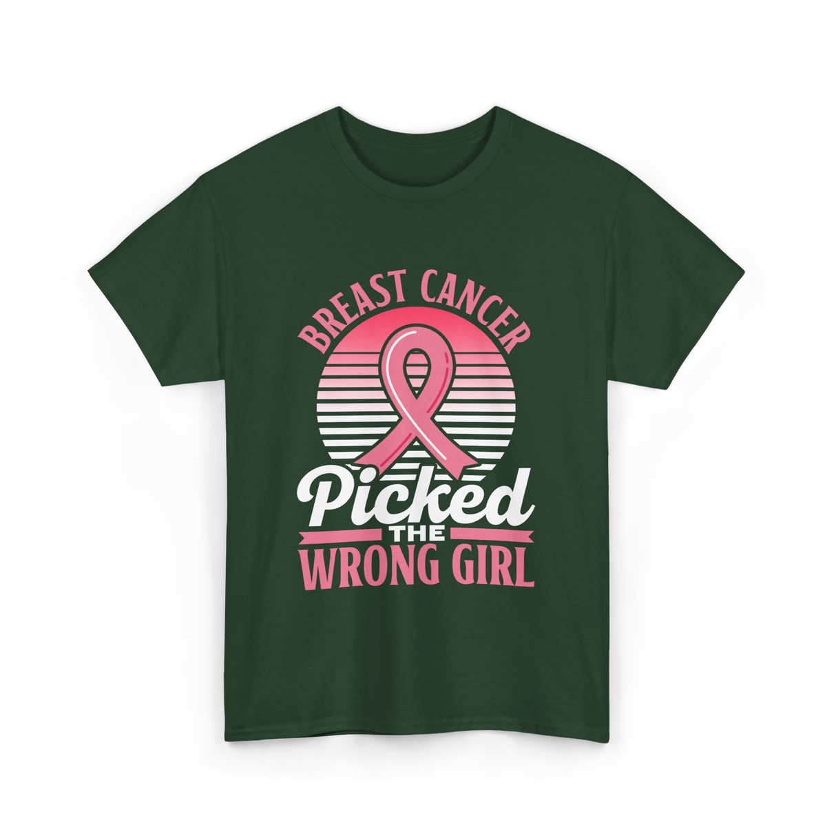 Picked The Wrong Girl Breast Cancer T-Shirt - Forest Green