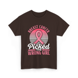 Picked The Wrong Girl Breast Cancer T-Shirt - Dark Chocolate