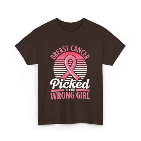 Picked The Wrong Girl Breast Cancer T-Shirt - Dark Chocolate