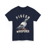 Pigeon Whisperer Bird Lover Pigeon T-Shirt - Navy