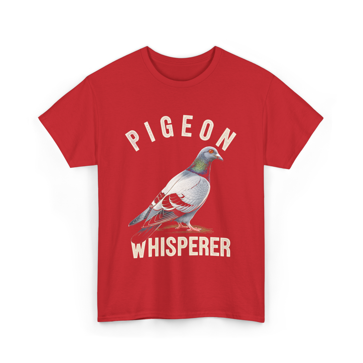 Pigeon Whisperer Bird Lover Pigeon T-Shirt - Red