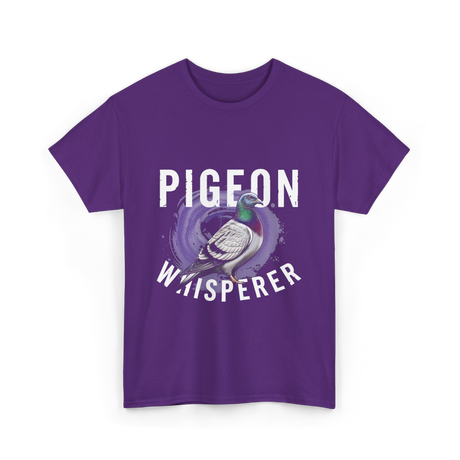 Pigeon Whisperer Bird Lover T-Shirt - Purple