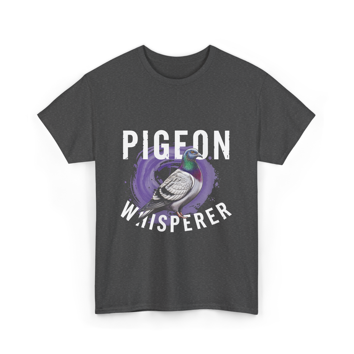 Pigeon Whisperer Bird Lover T-Shirt - Dark Heather