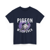 Pigeon Whisperer Bird Lover T-Shirt - Navy