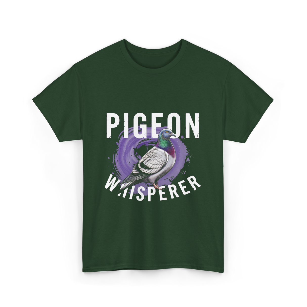 Pigeon Whisperer Bird Lover T-Shirt - Forest Green