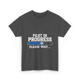 Pilot In Progress Aviation Pilot T-Shirt - Dark Heather