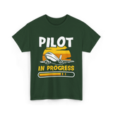 Pilot In Progress Aviation Pilot T-Shirt - Forest Green