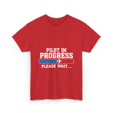 Pilot In Progress Aviation Pilot T-Shirt - Red