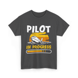 Pilot In Progress Aviation Pilot T-Shirt - Dark Heather