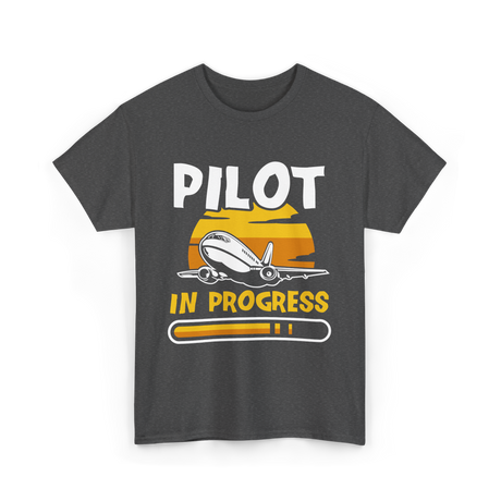 Pilot In Progress Aviation Pilot T-Shirt - Dark Heather