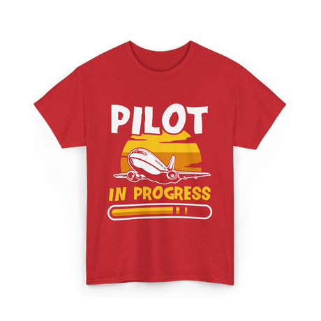 Pilot In Progress Aviation Pilot T-Shirt - Red