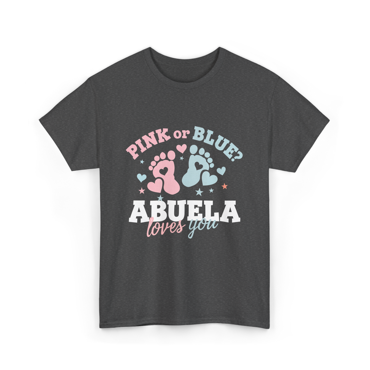 Pink or Blue Abuela Love T-Shirt - Dark Heather