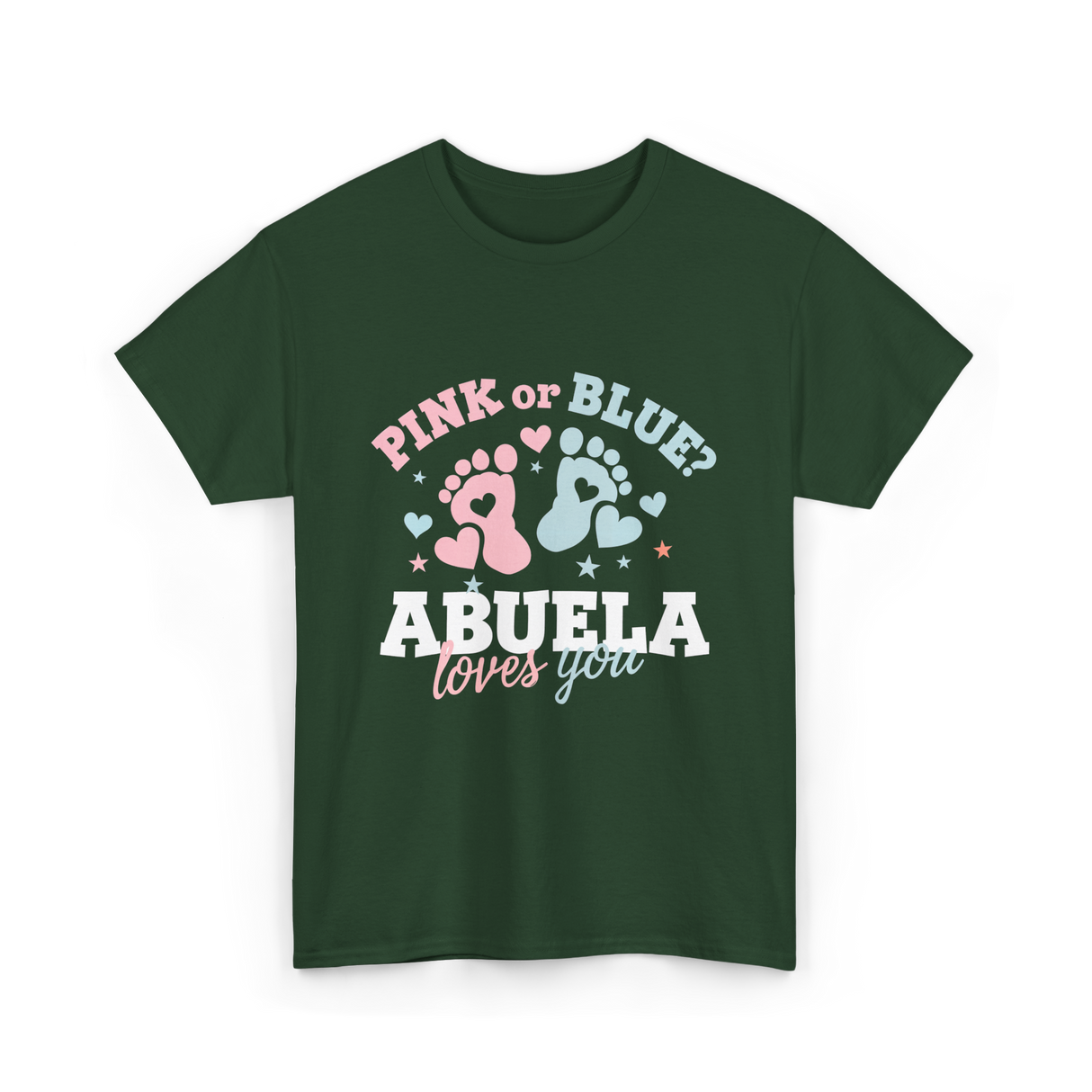 Pink or Blue Abuela Love T-Shirt - Forest Green