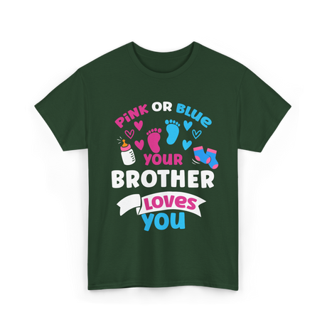 Pink Or Blue Brother Loves You Gender Reveal T-Shirt - Forest Green