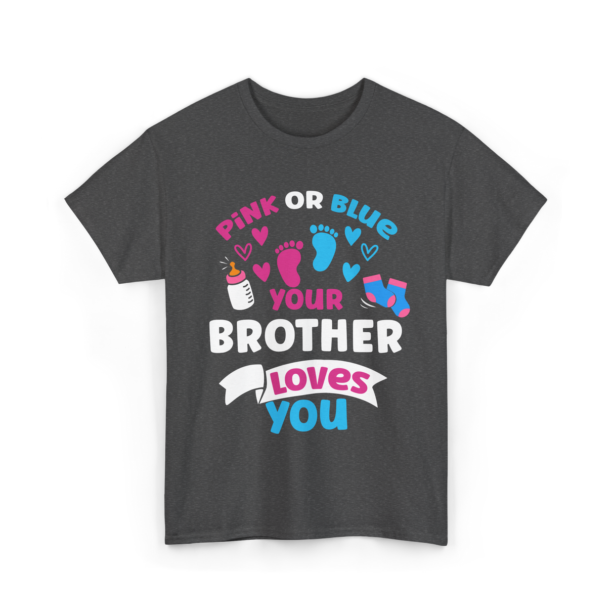 Pink Or Blue Brother Loves You Gender Reveal T-Shirt - Dark Heather