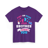 Pink Or Blue Brother Loves You Gender Reveal T-Shirt - Purple