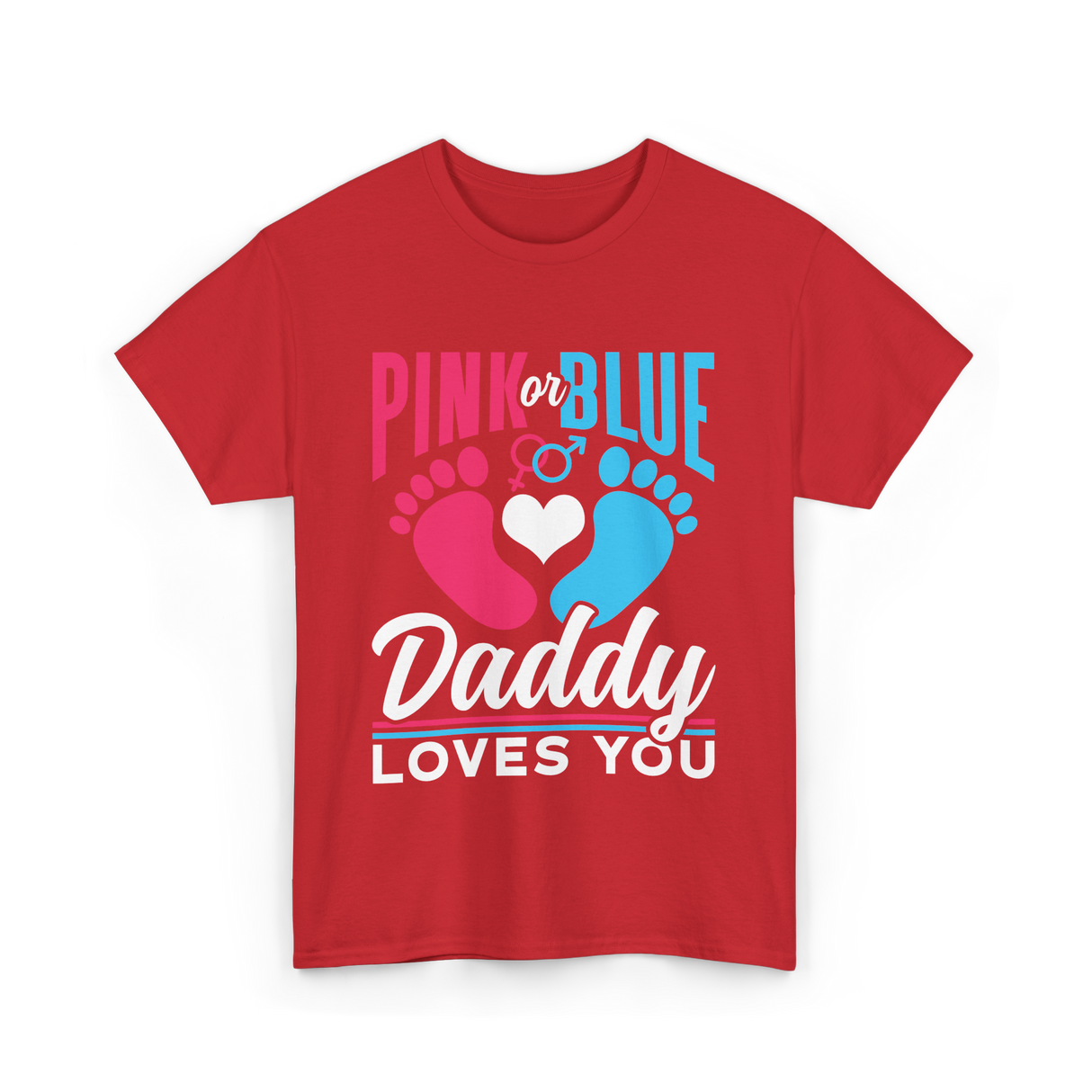 Pink or Blue Daddy Loves You Gender Reveal T-Shirt - Red