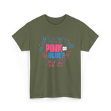 Pink or Blue Gender Reveal Party T-Shirt - Military Green