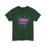 Pink or Blue Gender Reveal Party T-Shirt - Forest Green