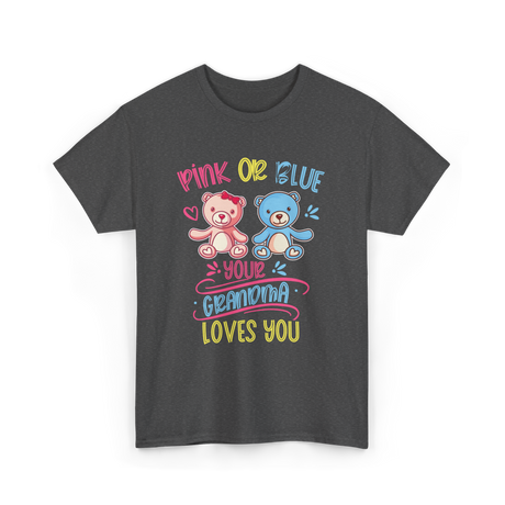 Pink Or Blue Grandma Loves You T-Shirt - Dark Heather