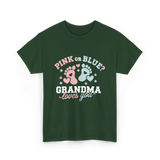 Pink or Blue Grandma Reveal T-Shirt - Forest Green