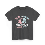 Pink or Blue Grandma Reveal T-Shirt - Dark Heather