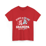 Pink or Blue Grandpa Love T-Shirt - Red