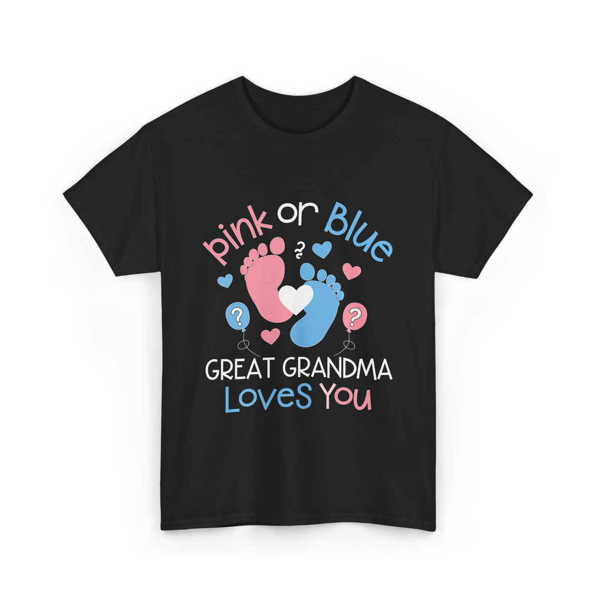 Pink or Blue Great Grandma T-Shirt - Black