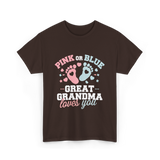 Pink or Blue Great Grandma T-Shirt - Dark Chocolate