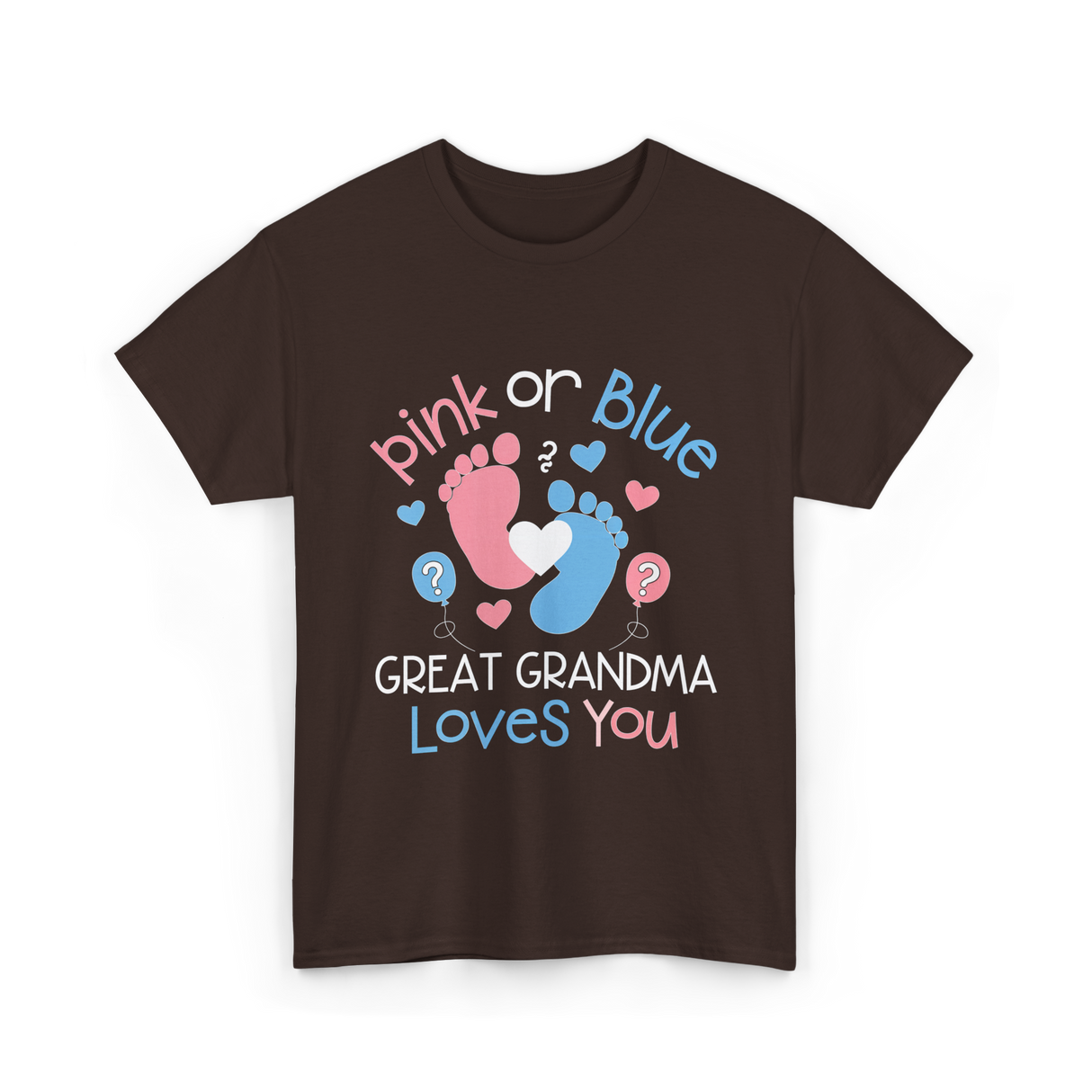 Pink or Blue Great Grandma T-Shirt - Dark Chocolate