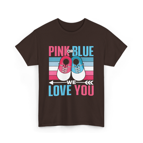 Pink or Blue Love You Gender Reveal T-Shirt - Dark Chocolate