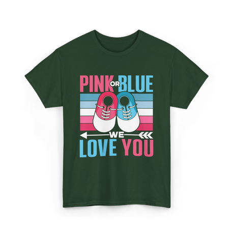 Pink or Blue Love You Gender Reveal T-Shirt - Forest Green