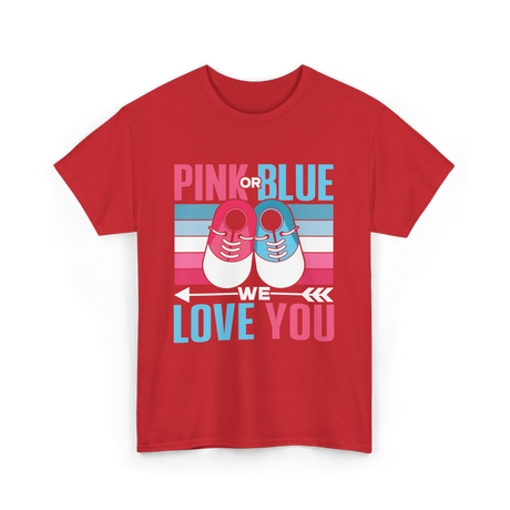 Pink or Blue Love You Gender Reveal T-Shirt - Red