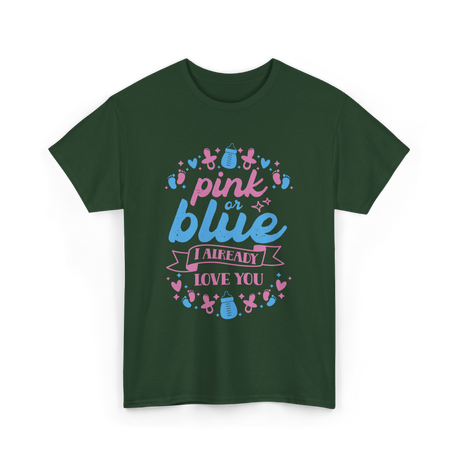 Pink or Blue Love You Pregnancy T-Shirt - Forest Green