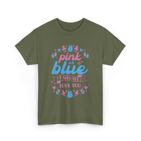 Pink or Blue Love You Pregnancy T-Shirt - Military Green