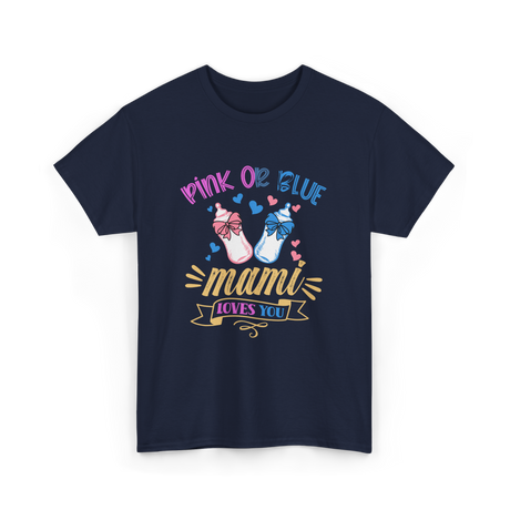 Pink Or Blue Mami Loves You Gender Reveal T-Shirt - Navy