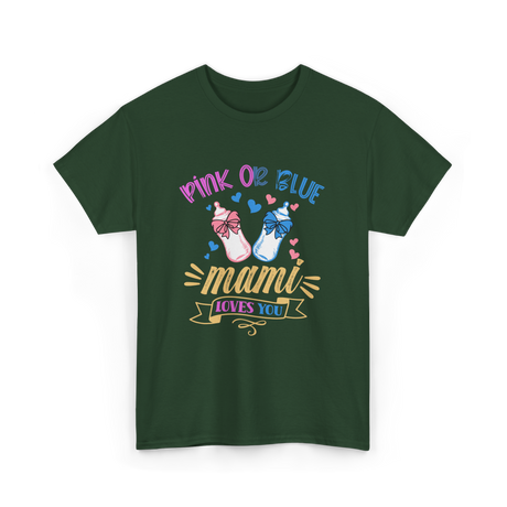 Pink Or Blue Mami Loves You Gender Reveal T-Shirt - Forest Green