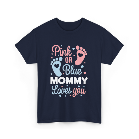 Pink or Blue Mommy Gender Reveal T-Shirt - Navy