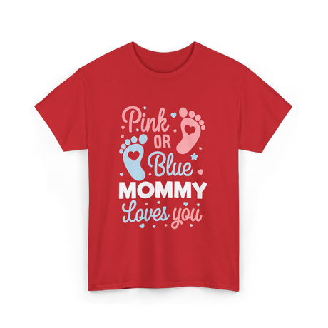 Pink or Blue Mommy Gender Reveal T-Shirt - Red