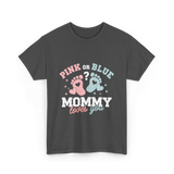 Pink or Blue Mommy Love T-Shirt - Dark Heather