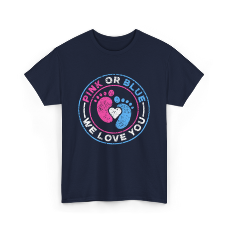 Pink Or Blue We Love You Gender Reveal T-Shirt - Navy