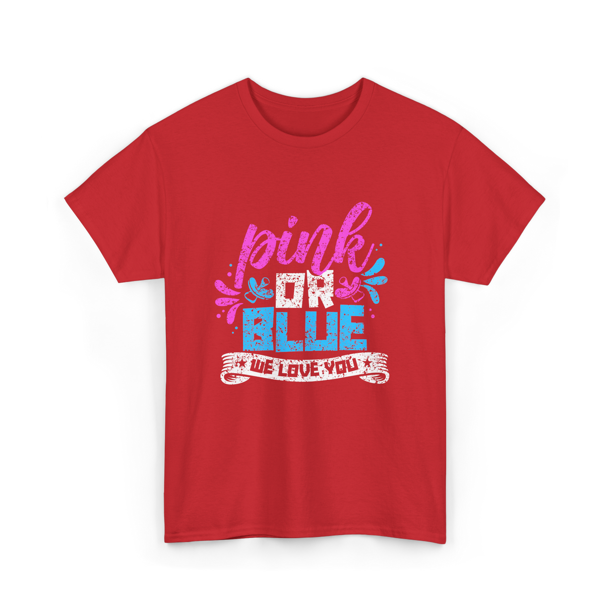 Pink or Blue We Love You Gender Reveal T-Shirt - Red