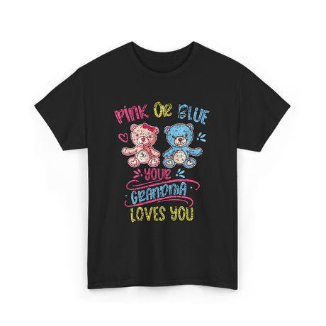 Pink Or Blue Your Grandma T-Shirt - Black