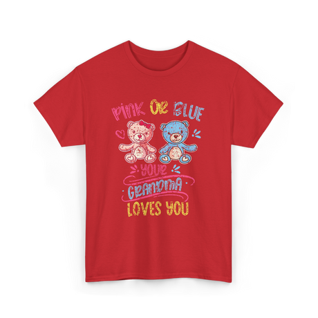 Pink Or Blue Your Grandma T-Shirt - Red