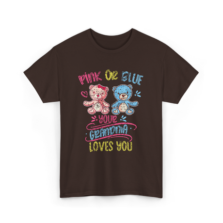 Pink Or Blue Your Grandma T-Shirt - Dark Chocolate