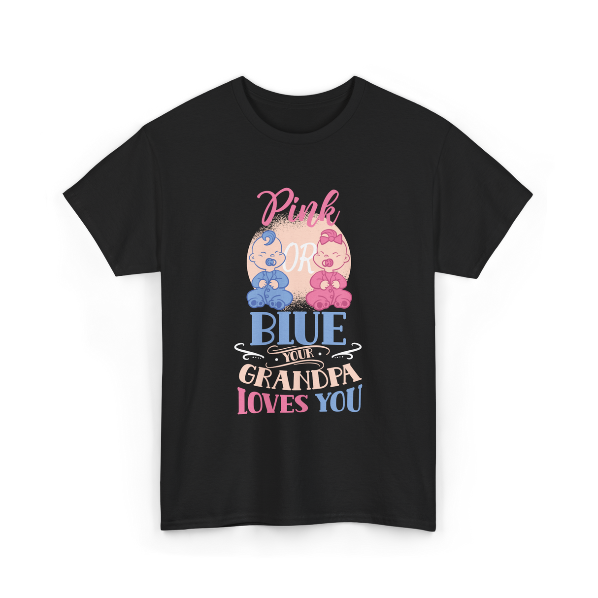 Pink or Blue Your Grandpa Gender Reveal T-Shirt - Black