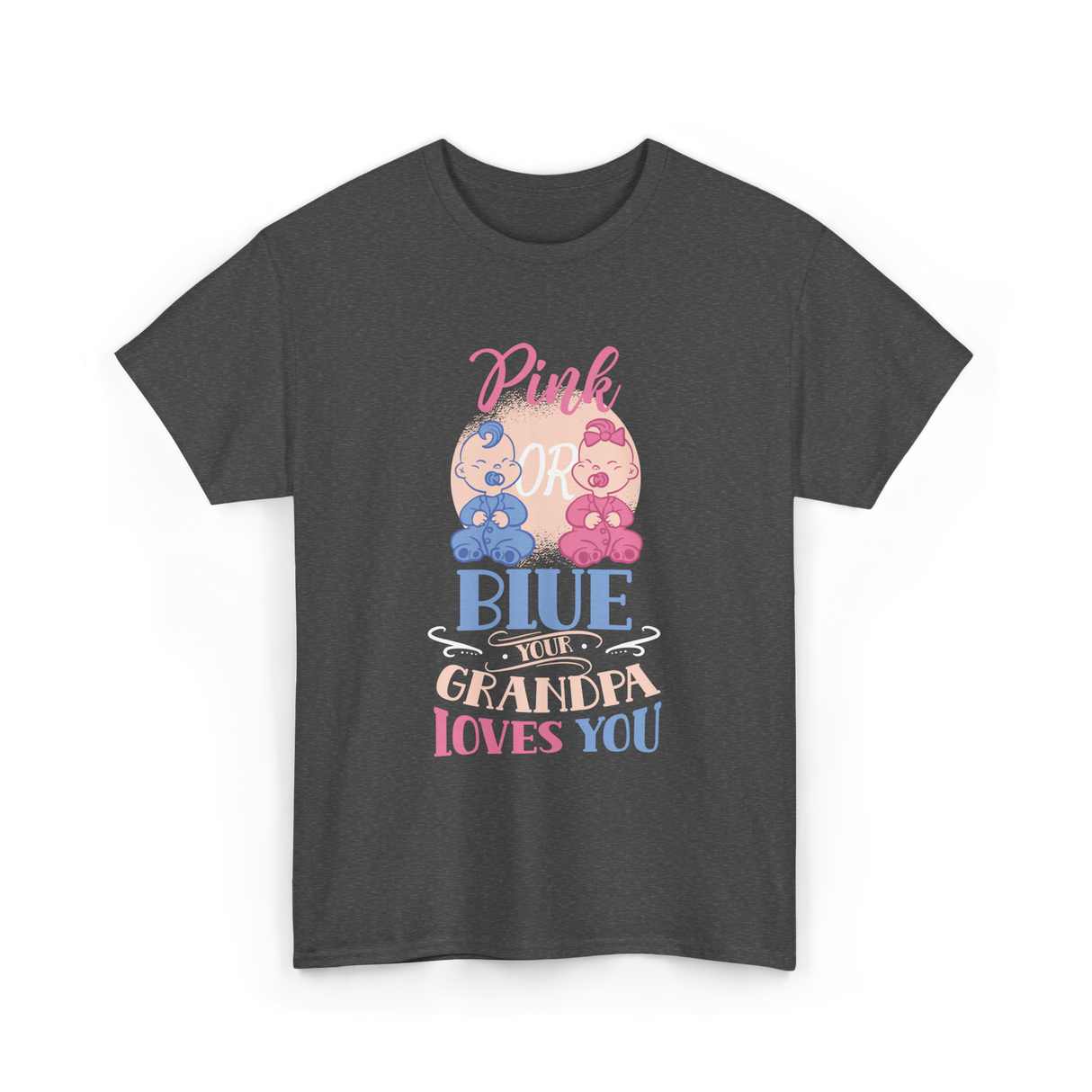 Pink or Blue Your Grandpa Gender Reveal T-Shirt - Dark Heather