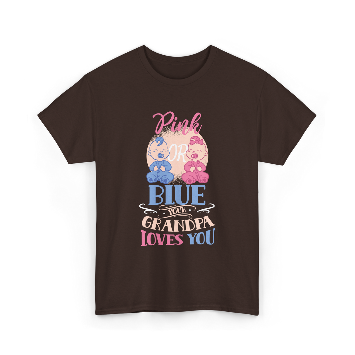 Pink or Blue Your Grandpa Gender Reveal T-Shirt - Dark Chocolate